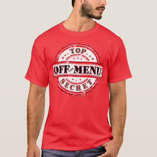 Off THE MENU (2) T-Shirt