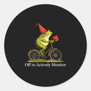 Off to actively monitor funny frog cycling teacher classic round sticker
