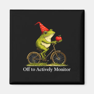 Off to actively monitor funny frog cycling teacher magnet