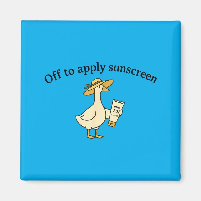 Off to Apply Sunscreen Goose Summer Beach Vacation Magnet (Front)