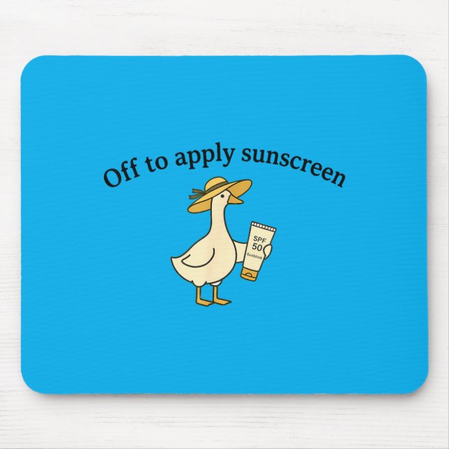 Off to Apply Sunscreen Goose Summer Beach Vacation Mouse Mat (Front)