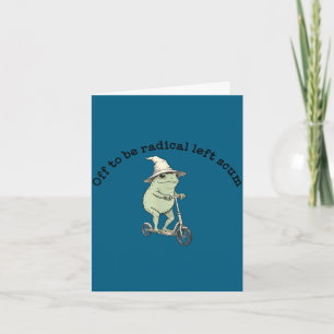 Off to be radical left scum funny frog scooter mem card