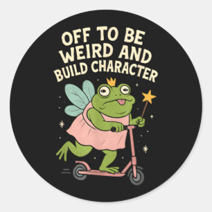 Off To Be Weird And Build Character Fairy Frog Classic Round Sticker