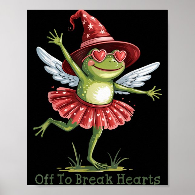 Off To Break Hearts Funny Frog Valentines Women Gi Poster (Front)