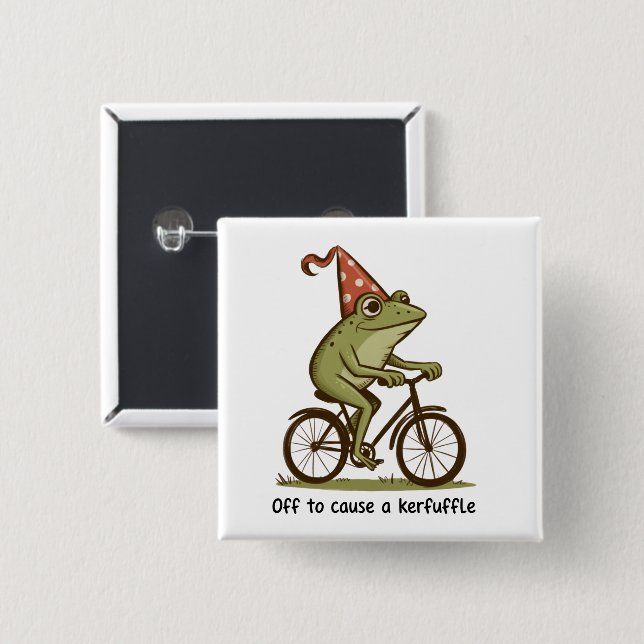 Off to Cause a Kerfuffle Frog Sarcastic Funny  15 Cm Square Badge (Front & Back)