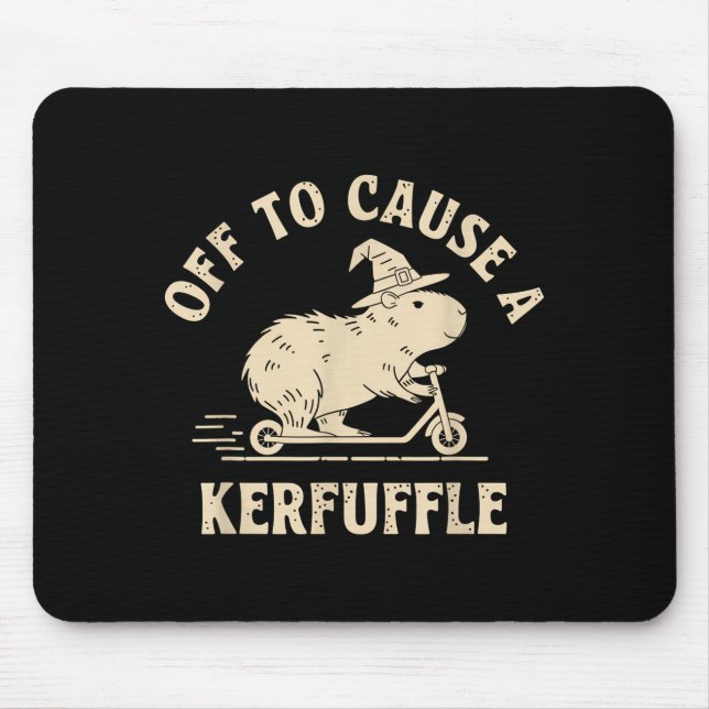 Off to cause a kerfuffle funny capybara joke meme  mouse mat (Front)