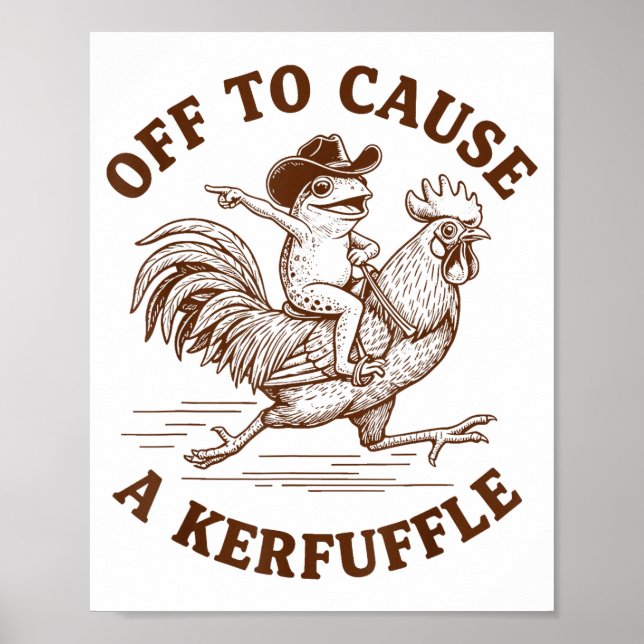 Off To Cause A Kerfuffle Funny Cowboy Frog Riding  Poster (Front)