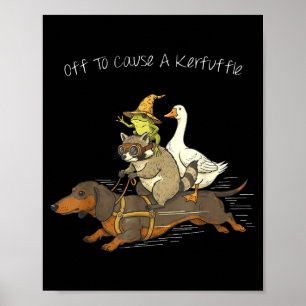 Off to cause a kerfuffle funny dachshund frog poster