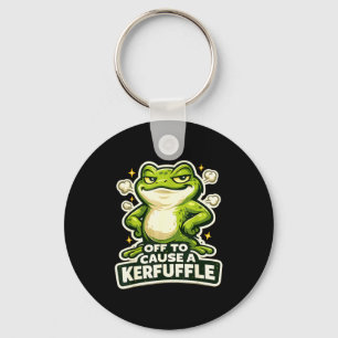 Off to cause a kerfuffle funny frog meme key ring