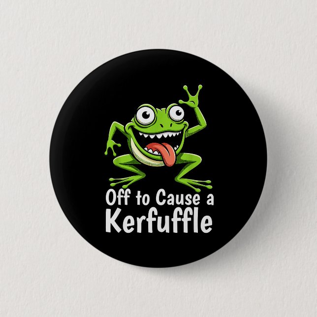 Off To Cause A Kerfuffle Funny Meme Frog Mischief  6 Cm Round Badge (Front)
