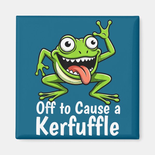 Off To Cause A Kerfuffle Funny Meme Frog Mischief  Magnet (Front)