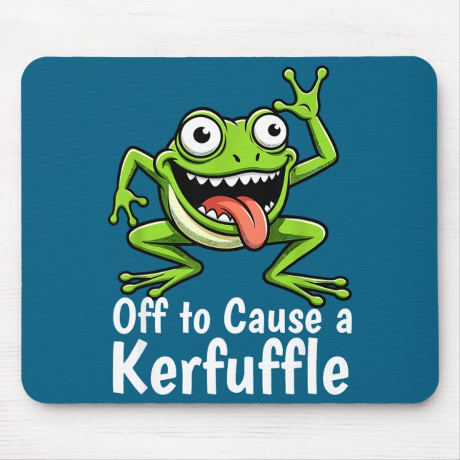 Off To Cause A Kerfuffle Funny Meme Frog Mischief  Mouse Mat (Front)