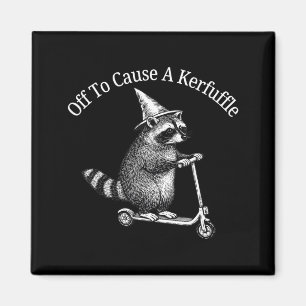 Off to Cause a kerfuffle Funny Racoon Riding Magnet