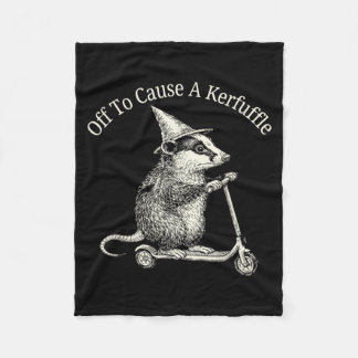 Off To Cause A Kerfuffle Possum Humour Fleece Blanket