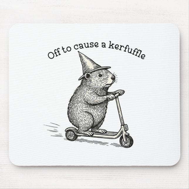 Off To Cause A Kerfuffle Weirore Sayings Funny Mem Mouse Mat (Front)