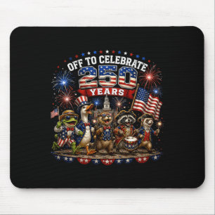 Off To Celebrate 250 Years Aamerican 250th Mouse Mat