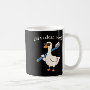 Off to clean teeth funny goose dentist dental coffee mug