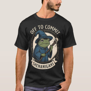 Off To Commit Shenanigans Wizard T-Shirt
