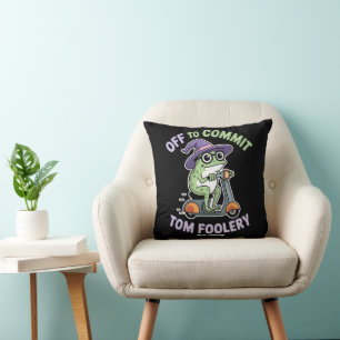 Off to Commit Tom Foolery Frog Funny Meme Cushion