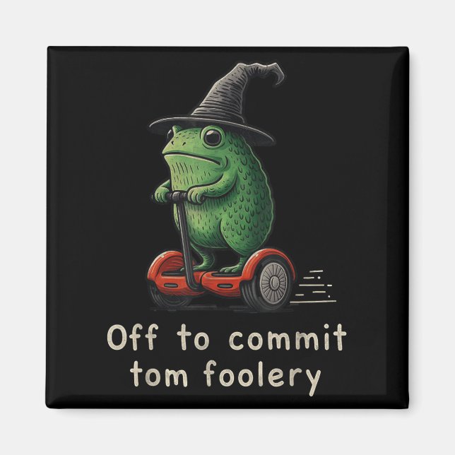 Off To Commit Tom Foolery Frog  Magnet (Front)