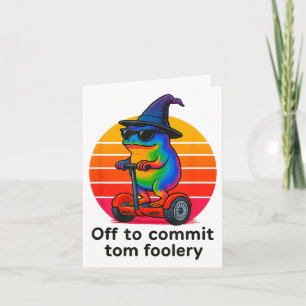 Off To Commit Tom Foolery Funny Frog Sarcasm Mem  Card