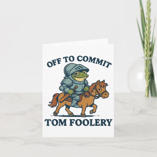 Off To Commit Tom Foolery Mediaeval Funny Frog Rid Card (Front)