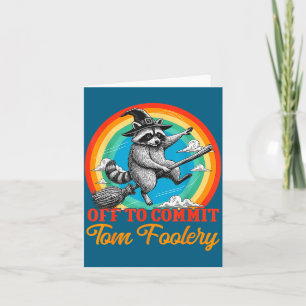 Off To Commit Tom Foolery Raccoon Funny Retro Desi Card