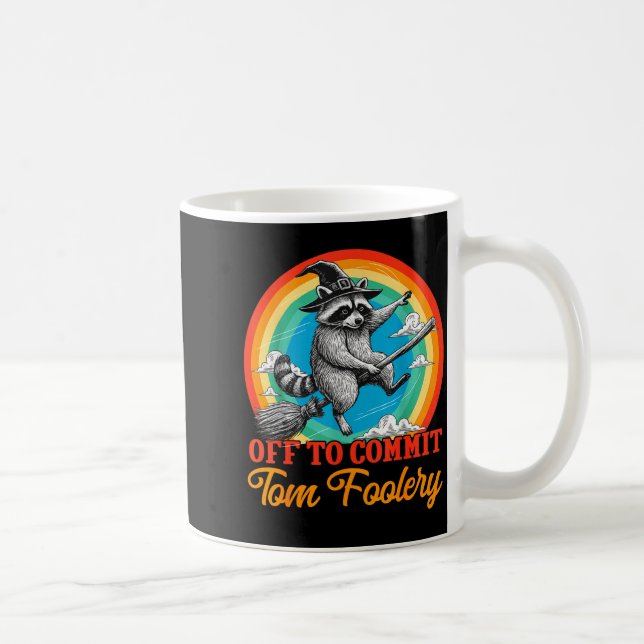 Off To Commit Tom Foolery Raccoon Funny Retro Desi Coffee Mug (Right)