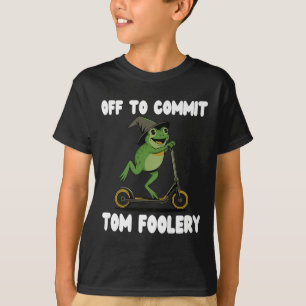 Off To Commit Tomfoolery Tee Frog Toad Weirdcore C