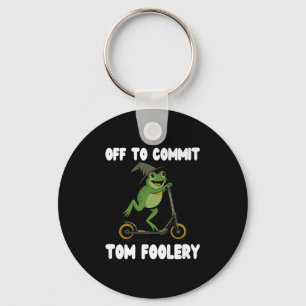 Off To Commit Tomfoolery Tee Frog Toad Weirdcore C Key Ring