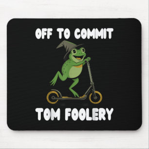 Off To Commit Tomfoolery Tee Frog Toad Weirdcore C Mouse Mat