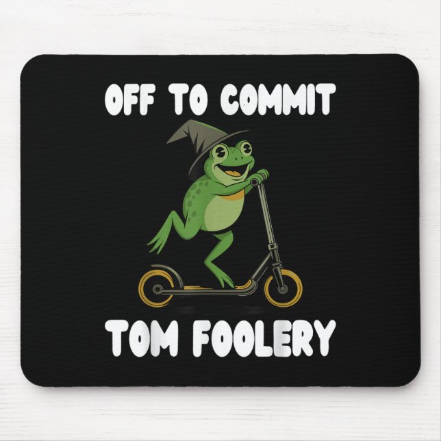 Off To Commit Tomfoolery Tee Frog Toad Weirdcore C Mouse Mat (Front)