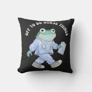 Off To Do Nurse Things Cute Frog In Scrubs Cushion
