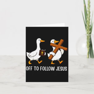 Off To Follow Jesus Funny Goose Christian Faith Cr Card