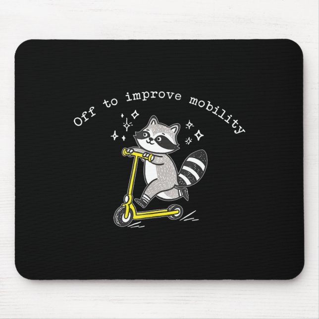 Off To Improve Mobility Funny Raccoon Pt Physical  Mouse Mat (Front)