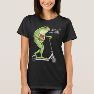 Off To Praise D Lord Funny Frog Christian Meme T-Shirt