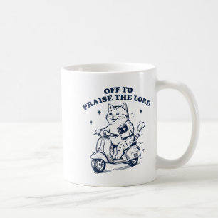 Off to praise the lord cat funny christian faith coffee mug