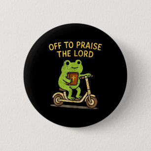 Off To Praise The Lord Frog Christian 6 Cm Round Badge