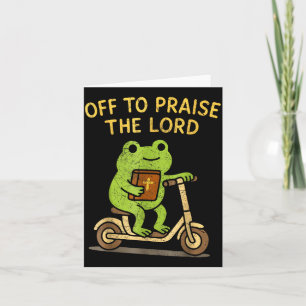 Off To Praise The Lord Frog Christian Card