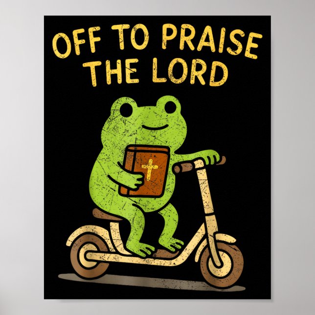 Off To Praise The Lord Frog Christian  Poster (Front)