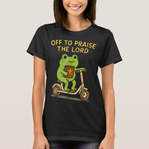 Off To Praise The Lord Frog Christian T-Shirt