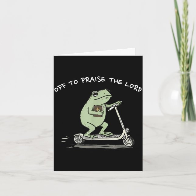 Off To Praise The Lord Funny Christian Meme Frog H Card (Front)