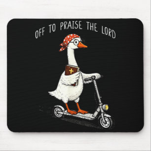 Off To Praise The Lord Funny Christian Meme Goose Mouse Mat