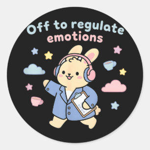 Off to regulate emotions funny bunny rabbit scoote classic round sticker
