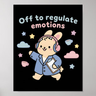 Off To Regulate Emotions Funny Bunny Rabbit Scoote Poster