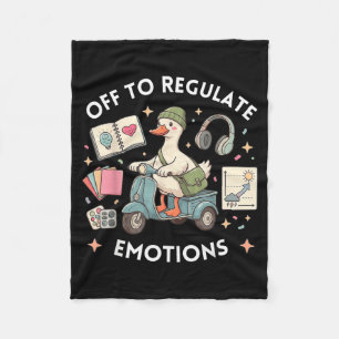 Off To Regulate Emotions Funny Goose Aba Therapy Fleece Blanket