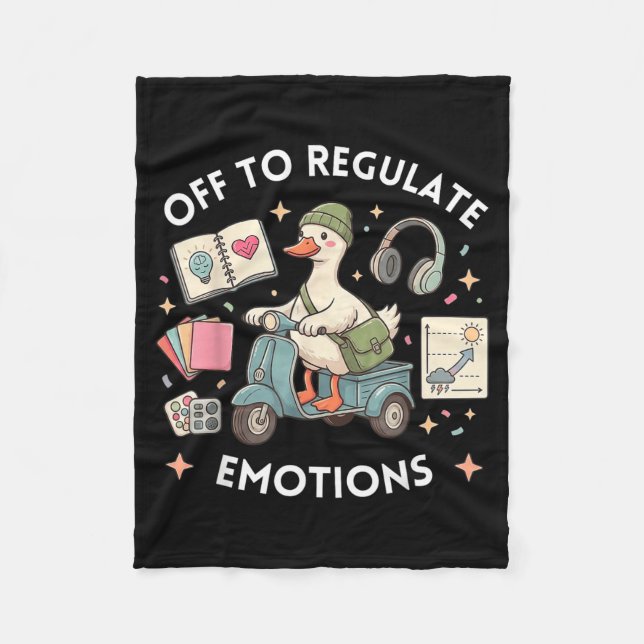 Off To Regulate Emotions Funny Goose Aba Therapy Fleece Blanket (Front)