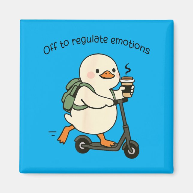 Off to Regulate Emotions Funny Goose Counsellor Magnet (Front)
