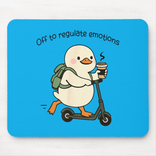 Off to Regulate Emotions Funny Goose Counsellor Mouse Mat (Front)