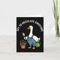 Off to regulate emotions funny goose gardeningOff